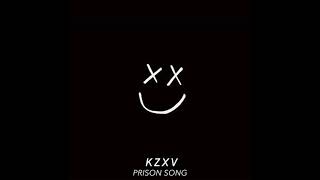 KZXV-Prison Song Resimi