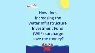 How Does Increasing the Water Infrastructure Investment Fund (WIIF) Save Me Money?
