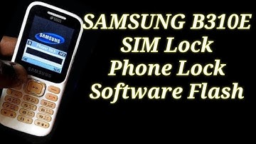 Samsung B310E Pac Firmware | Samsung B313E Flash File | With Flash Tool | Unlock Security Lock 2022