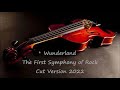 Wunderland - The First Symphony of Rock - Cut Version 2022