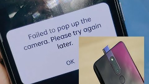 Failed to pop up the camera Please try again later.Oppo f11pro camera problem solution.