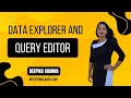 Data Explorer and Query Editor
