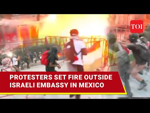 Big Attack On Israeli Embassy In Mexico After Turkey; Rafah Wrath Turns Violent In U.S.' Neighbour