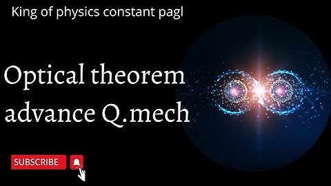 Optical theorem in Advance Q.mech