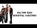 Big Time Rush Beautiful Christmas Lyrics mp3