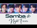 Samba De Night Fever ONE N ONLY 歌詞 パート分け コール 