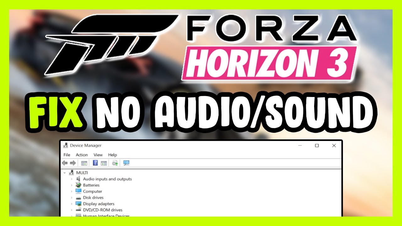 How to FIX Forza Horizon 3 No Audio/Sound Not Working - YouTube