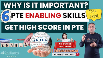 PTE Enabling Skills - Role and Importance | Get High Score | Edutrainex