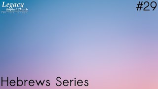 Hebrews 6:10-20 - The Path to Spiritual Maturity