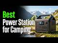 Best Power Stations for Camping (For Different Situations)