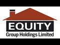 Equity Group Holdings Investors Briefing