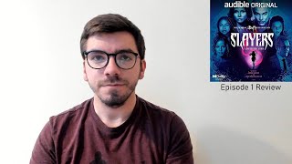 Slayers: A Buffyverse Story - Episode 1 Review