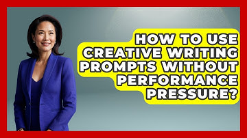 How To Use Creative Writing Prompts Without Performance Pressure? - The Storytellers Room