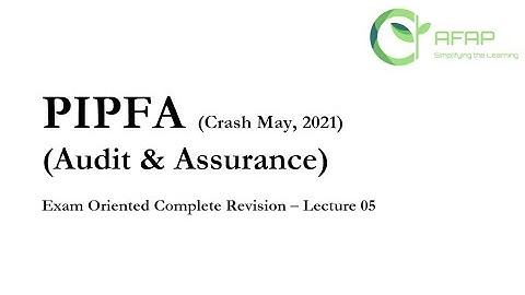 PIPFA Crash Course Audit & Assurance (Lecture 5)