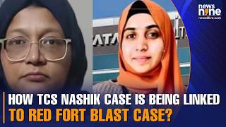 TCS Nashik conversion case is being linked to Red Fort blast case. Why?
