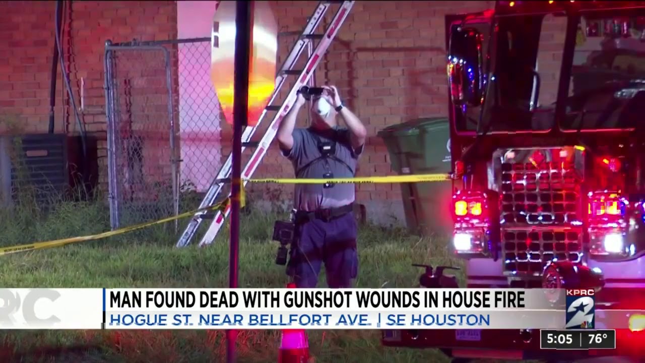 Man found dead with gunshot wounds in house fire in SE Houston, police ...