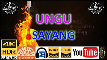 UNGU - 'Sayang' M/V Lyrics UHD 4K Original ter_jernih