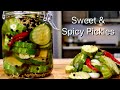 Sweet & Spicy Pickles Recipe | The Crunchiest Pickles You