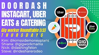 Doordash Uber Gig Worker LiVE Roundtable Discussion