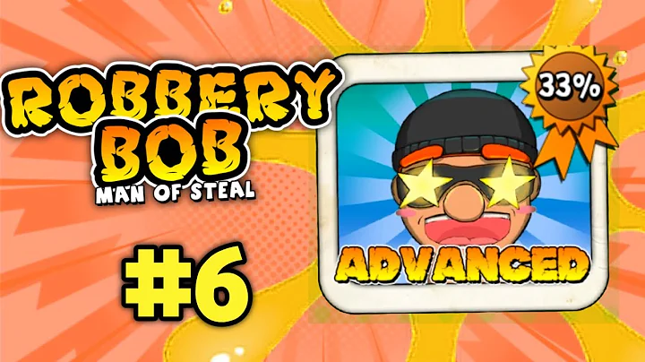 [BGN]  ROBBERY BOB 1 🎯 | CHAPTER 4 ADVANCED LEVEL 6 FULL GAMEPLAY 🎮