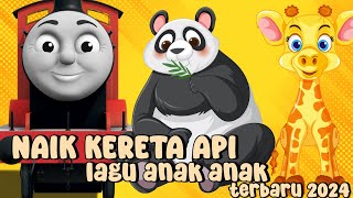 Kumpulan lagu anak populer | Naik kereta api | Cicak di dinding | Balonku ada lima | Kereta thomas