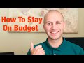 7 Tips For Sticking To Your Budget