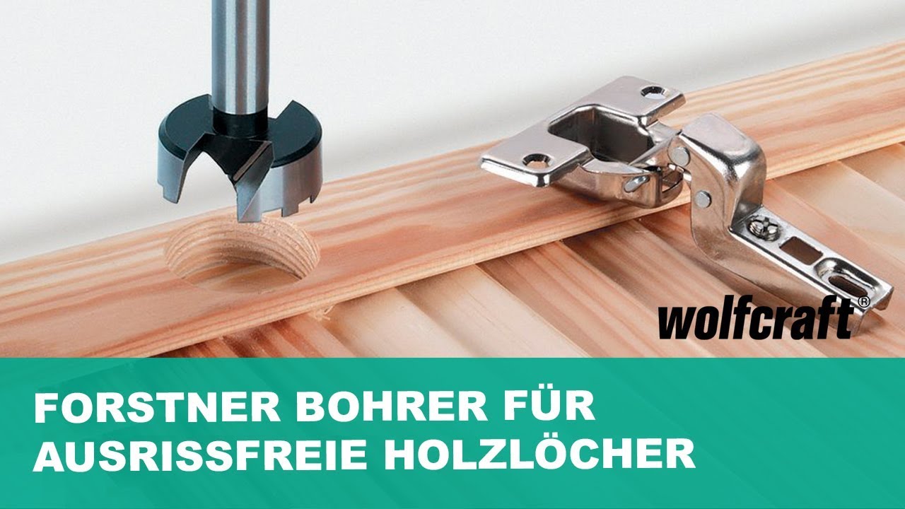 Forstner Bohrer für ausrissfreie Holzlöcher | wolfcraft