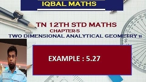 TN 12TH MATHS EXAMPLE 5.27 CHAPTER-5 TWO DIMENSIONAL ANALYTICAL GEOMETRY