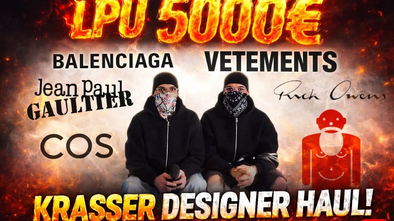 CRAZY 5000€ LPU (Balenciaga, Rick Owens, Vetements, ...)