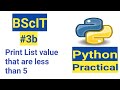 write a program that prints out all the elements of the list that are less than 5