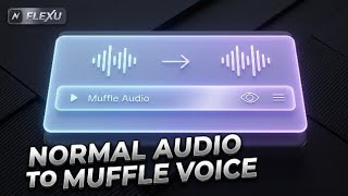 MUFFLE VOICE TUTORIAL  IN NODE VIDEO | FlexU