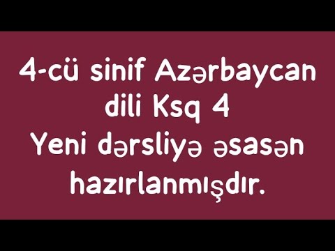 4 cu sinif Azərbaycan dili KSQ 4/4 cu sinif Azərbaycan dili Testləri ksq- 4cu sinif Azərbaycan dili