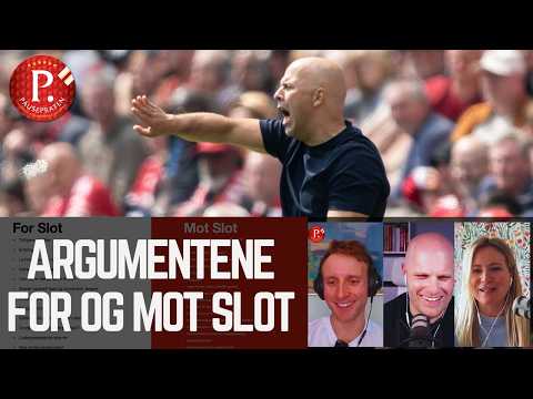 Er Arne Slot den rette for oss? | Her er argumentene for og imot