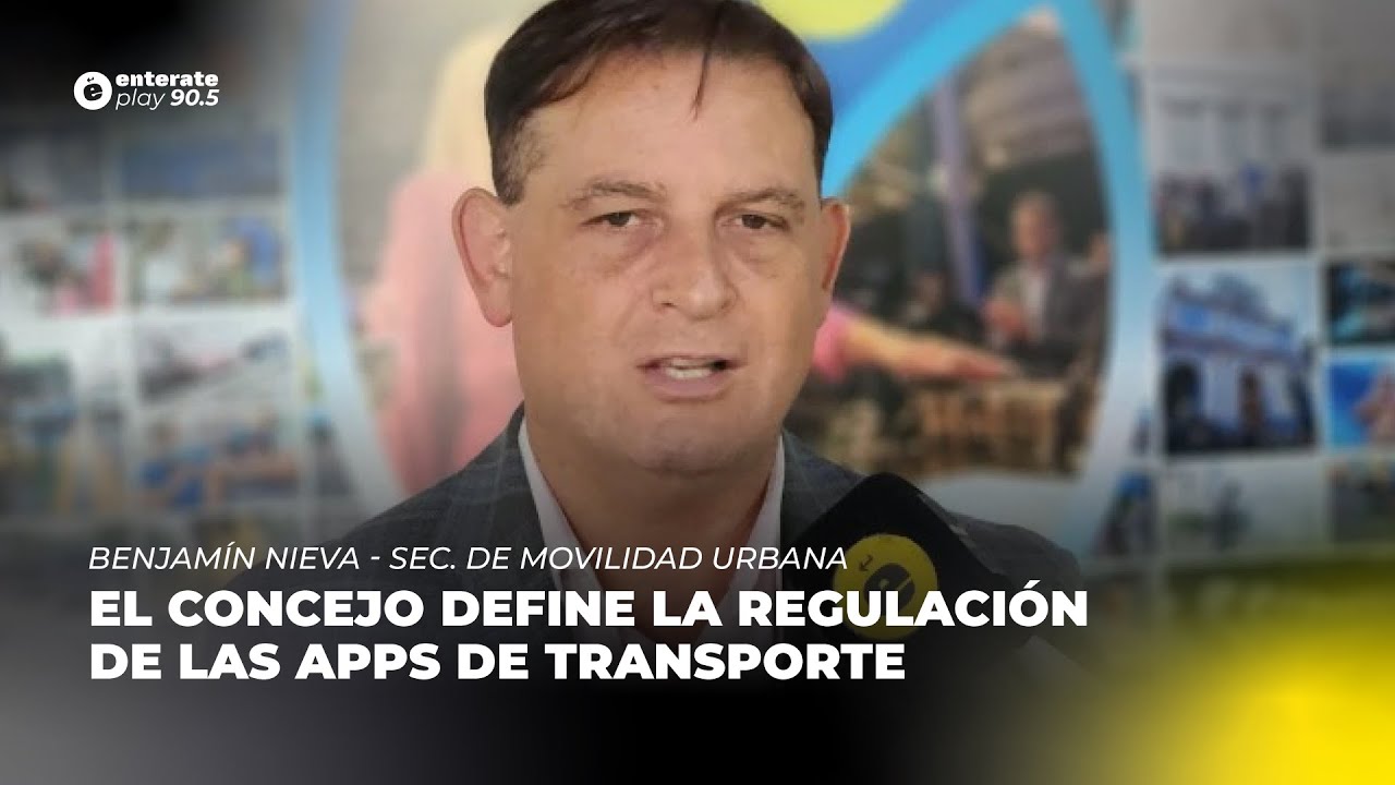 El Concejo define la regulación de las apps de transporte | Benjamín Nieva, Sec. de movilidad Urbana