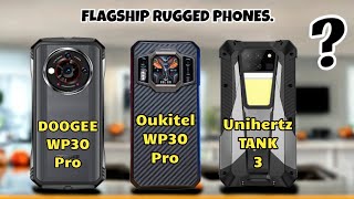 Unihertz Tank 3 (VS) Doogee V30 pro (VS) Oukitel WP30 Pro  Best flagship rugged phones  | 2023