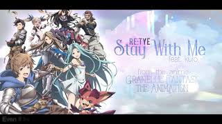 'Stay With Me' English Cover - Granblue Fantasy The Animation S2 OP (feat. Kuroノ)