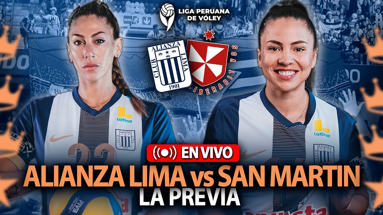 ALIANZA LIMA vs SAN MARTIN EN VIVO💥ALIANZA LIMA VOLEY 💥LIGA PERUANA DE ...