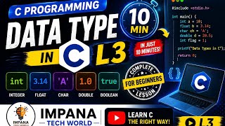 Learn Data Types in C in 10 Minutes | C Programming L3 | Easy Explanation