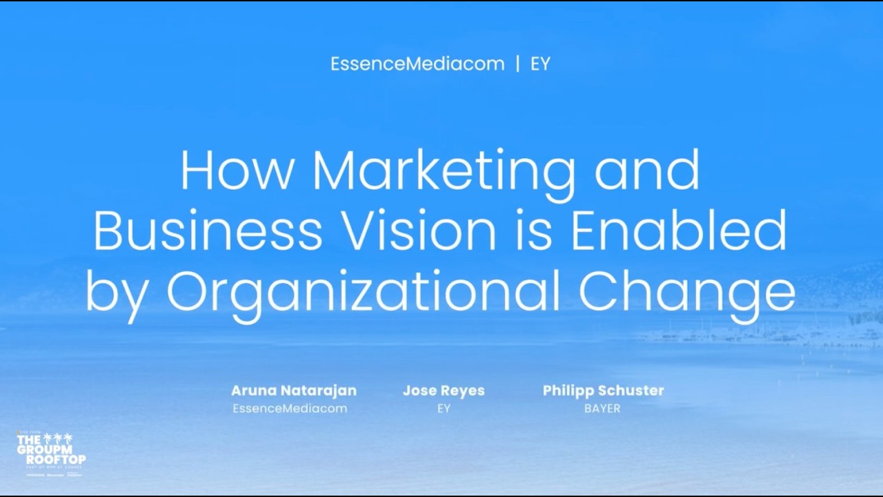 How Marketing & Business Vision is Enabled by Organizational Change