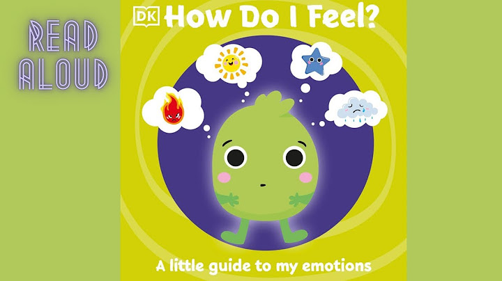 HOW DO I FEEL? A little guide to my emotions book -READ ALOUD