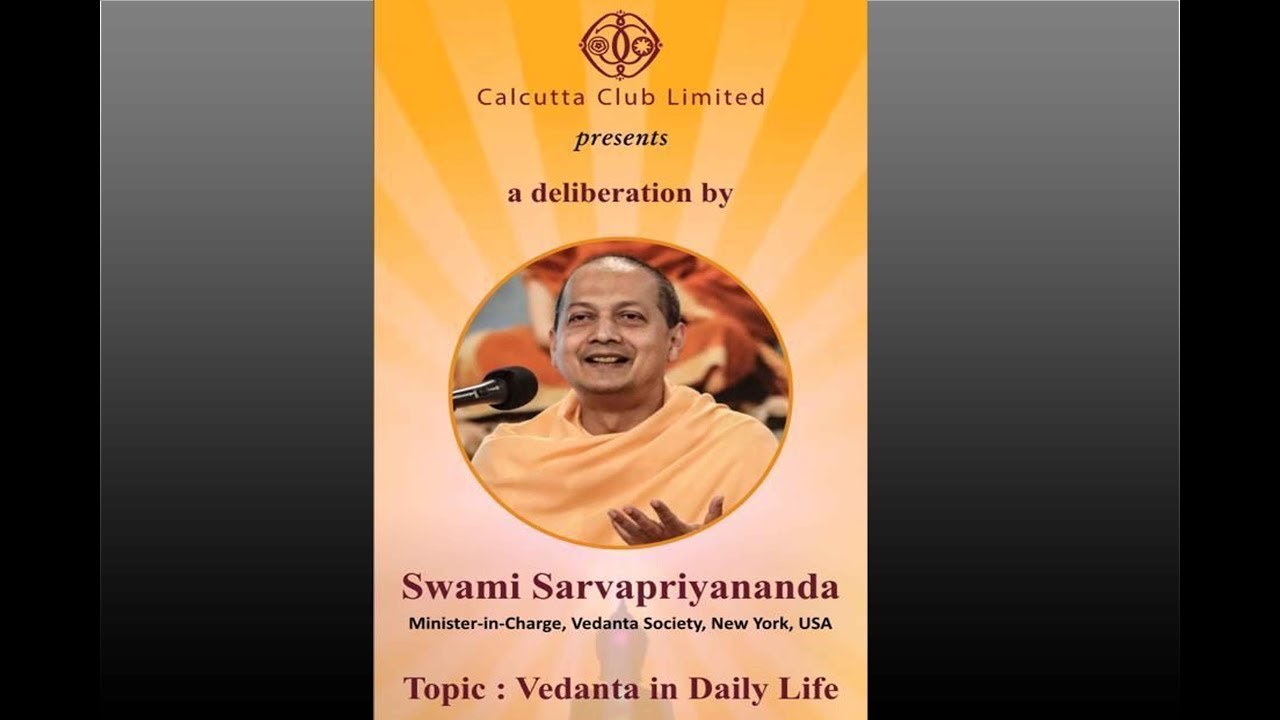 Vedanta in Daily Life - by Swami Sarvapriyananda