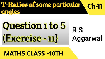 Class 10th Math I T-Ratios of some specific angles I Question no.- 1 to 5 (Ex-11) I Ed-Venture