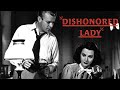 Dishonored Lady (1947) | Full Movie | Hedy Lamarr, Dennis O