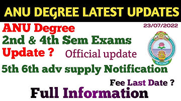 Degree Exams Latest Update ANU degree 2nd 4th sem exams update Fee Last date Official update 2022