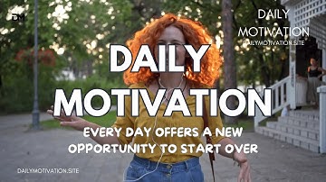 Every Day Offers a New Opportunity to Start Over | DAILY MOTIVATION VIDEOS | Fresh Start | Outlook