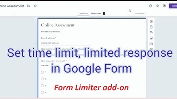 Google Forms - Set time limit to stop response in Google forms || Limit response || FORM LIMITER