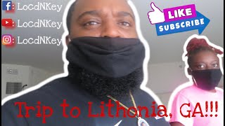TRIP TO LITHONIA, GA!!!