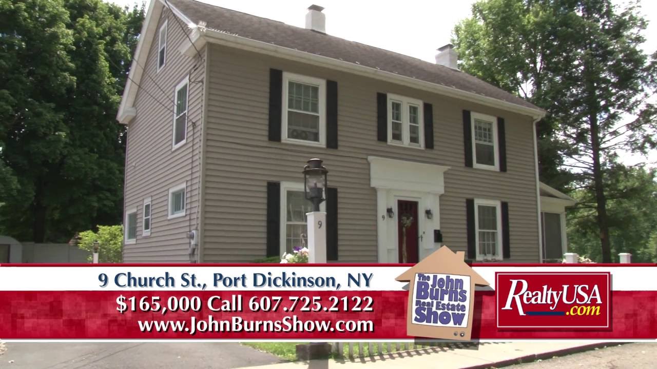 9 Church St., Port Dickinson, NY The John Burns Real Estate Show