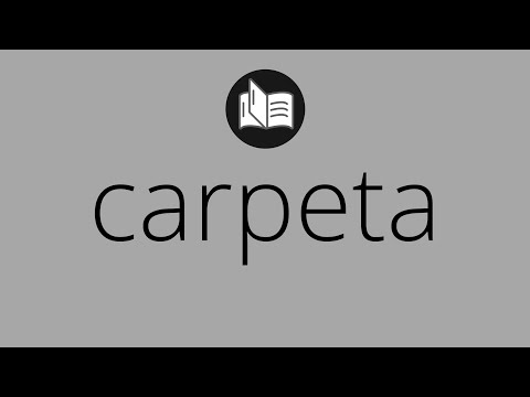 Que significa CARPETA • carpeta SIGNIFICADO • carpeta DEFINICIÓN • Que es CARPETA