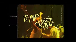 LIDO LIVEHOUSE PRESENTS TEMP. & PLASTIC PLASTIC